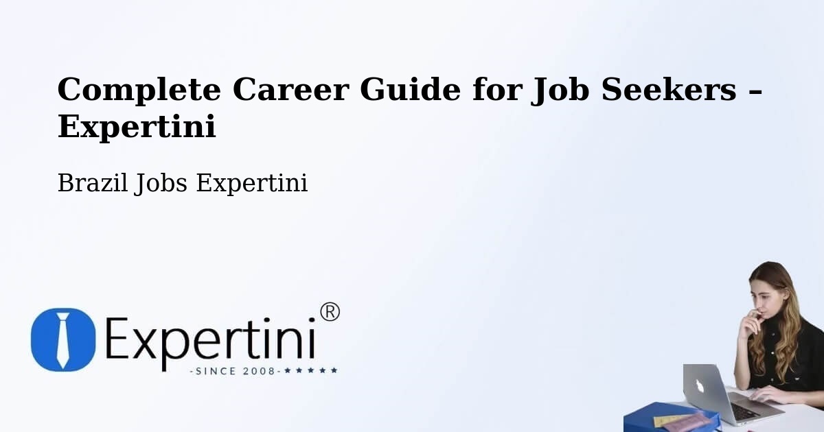 Career Guide for Job Seekers – Veríssimo - Veríssimo, Brazil Jobs Expertini