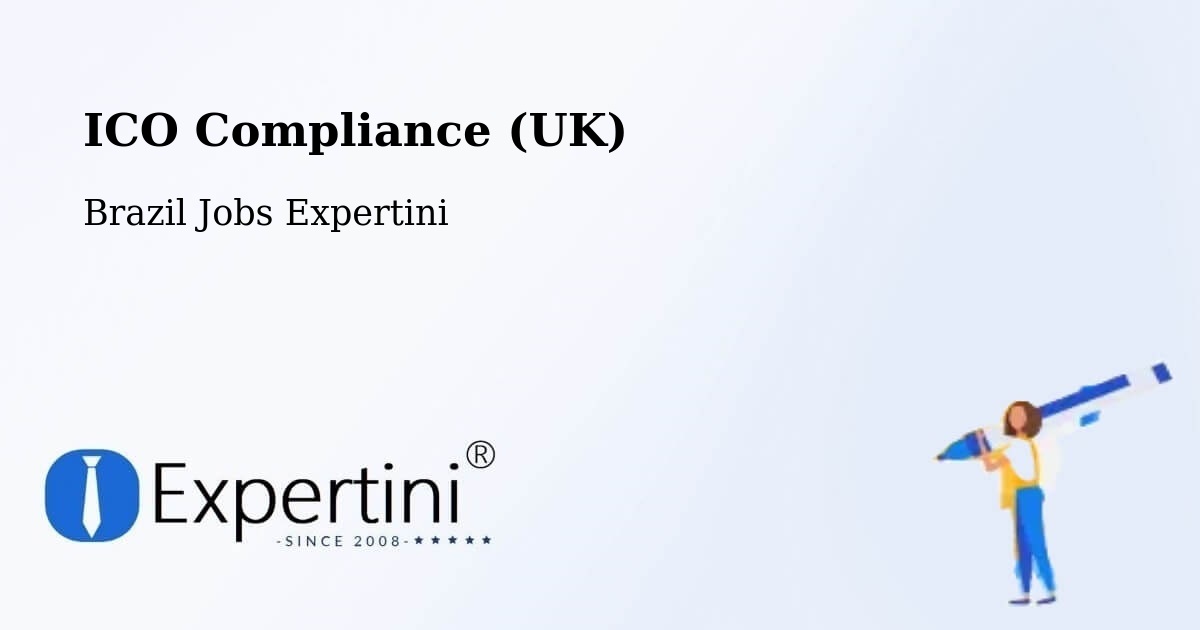 UK Data Protection & ICO Compliance – Veríssimo - Brazil Jobs Expertini